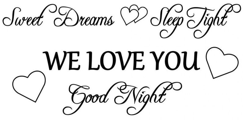 Sweet dreams we love you
