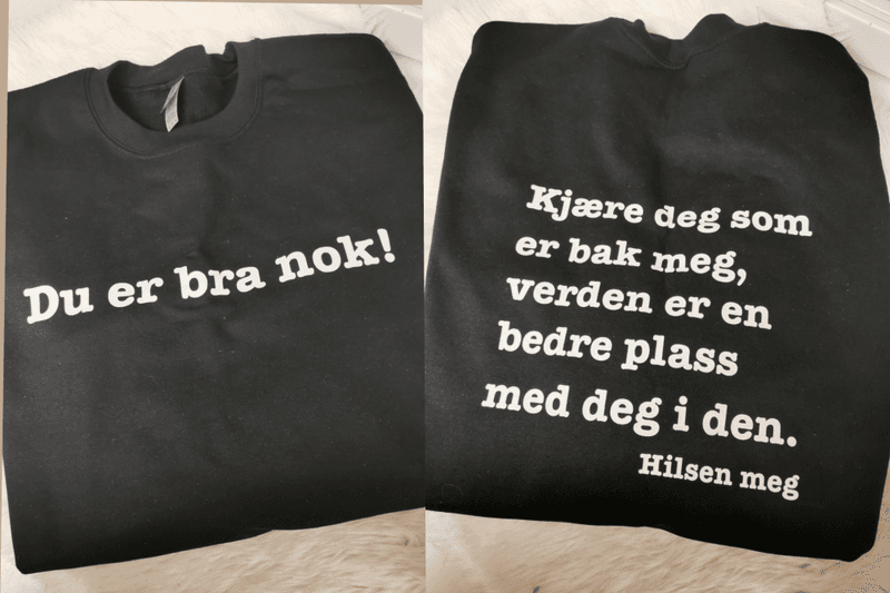 Du er bra nok! Kjære deg som er bak meg
